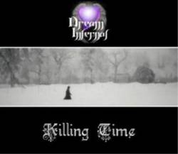 Dream Infernal : Killing Time